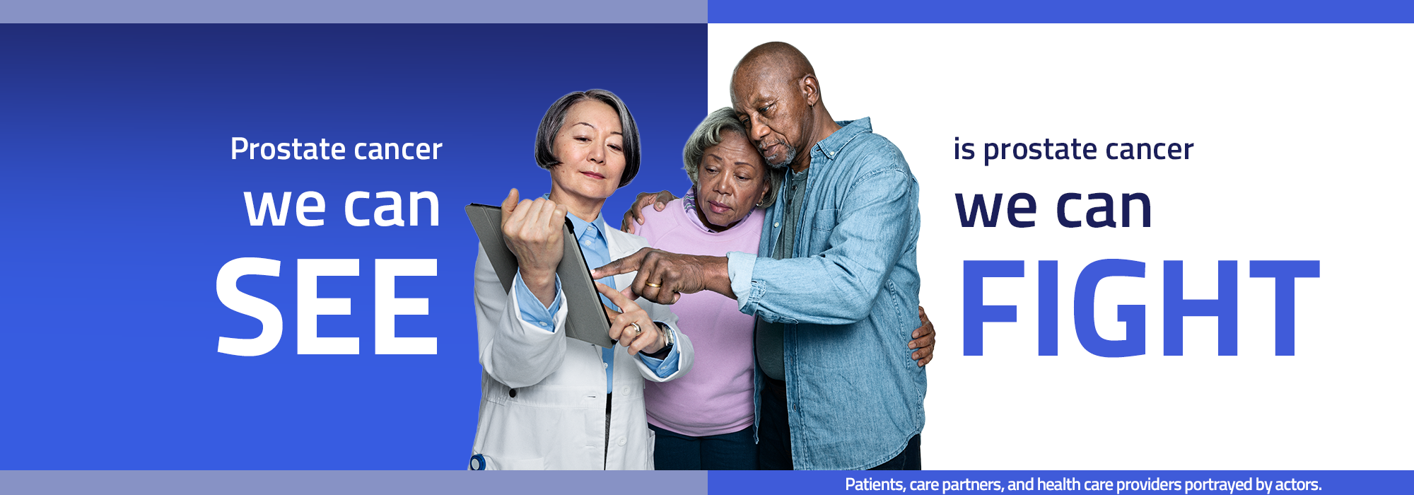 Prostate cancer we can see is prostate cancer we can fight